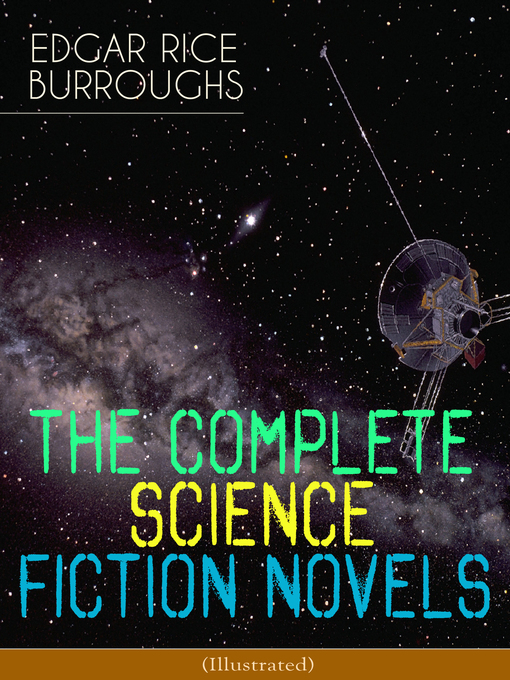 Title details for The Complete Science Fiction Novels of Edgar Rice Burroughs by Edgar Rice Burroughs - Wait list